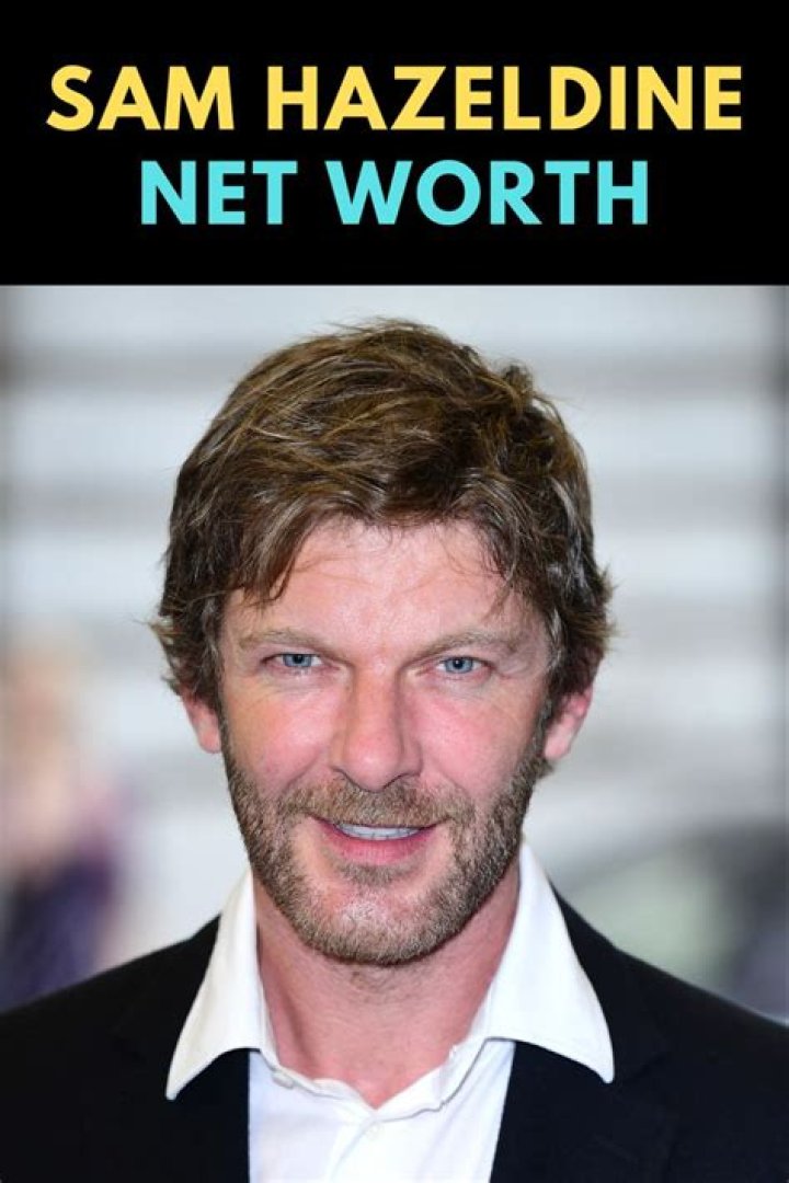 Sam Hazeldine Net Worth
